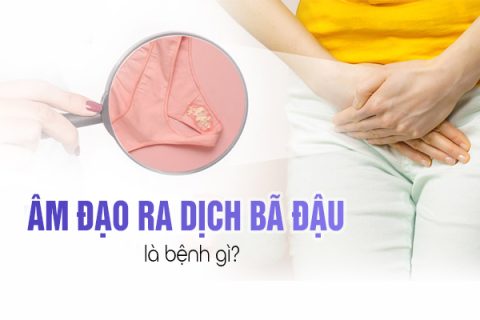 Âm đạo ra dịch bã đậu là bệnh gì
