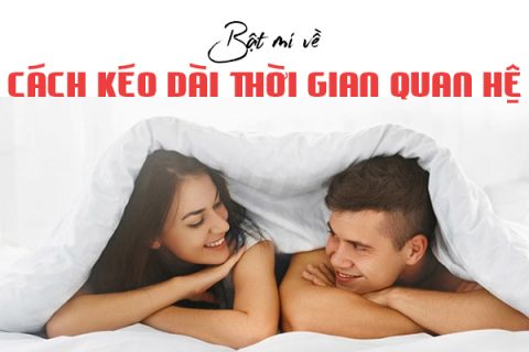Bật mí về cách kéo dài thời gian quan hệ