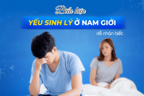 Các biểu hiện yếu sinh lý ở nam giới dễ nhận biết