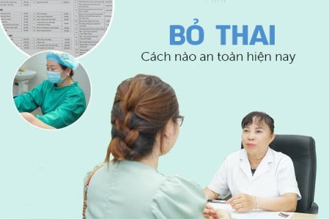 Cách bỏ thai an toàn hiện nay