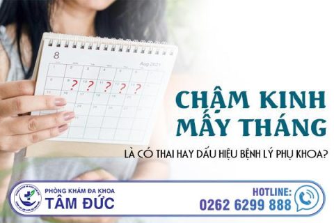 Chậm kinh mấy tháng là có thai hay dấu hiệu bệnh lý phụ khoa