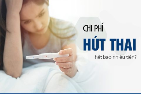 Chi phí hút thai hết bao nhiêu tiền