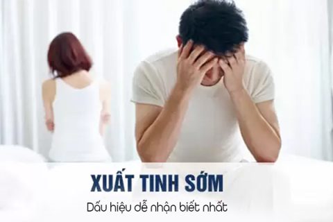 Dấu hiệu xuất tinh sớm dễ nhận biết nhất