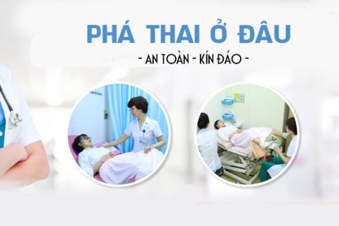 Nên phá thai ở đâu an toàn kín đáo