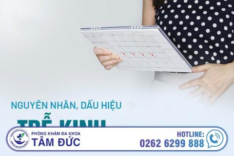 Những nguyên nhân và dấu hiệu của trễ kinh