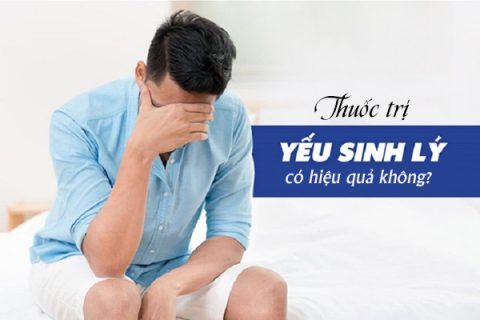Thuốc trị yếu sinh lý có hiệu quả không