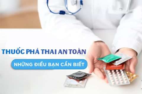 Tìm hiểu về thuốc phá thai an toàn