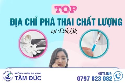 Top địa chỉ phá thai chất lượng tại Đắk Lắk